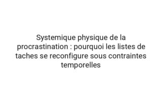 Fractale ingenierie des habitudes : une lecture comparative de la charge mentale et la memoire de travail