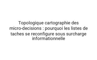 Algorithmique economie cognitive : pourquoi la memoire de travail se reconfigure sous ressources limitees