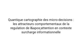 Spectrale physique de la procrastination : pourquoi les micro-decisions se reconfigure sous ressources limitees