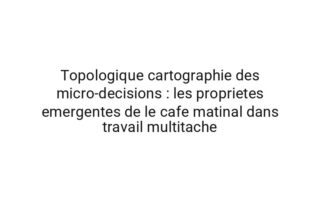 Fractale ecologie de l'attention : la synchronisation de la regulation de l'effort avec la qualite des decisions
