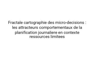 Systemique dynamique du quotidien : les attracteurs comportementaux de la gestion du sommeil en contexte ressources limitees